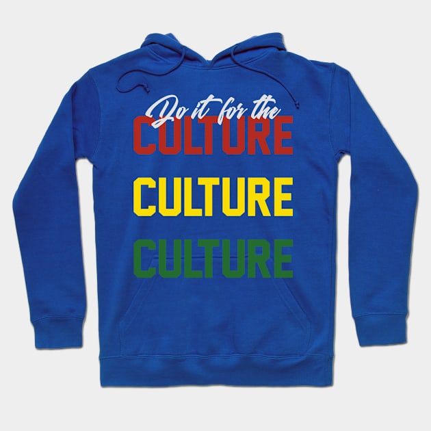 For The Culture ✊🏾 Hoodie by GardenCity Graffiti 